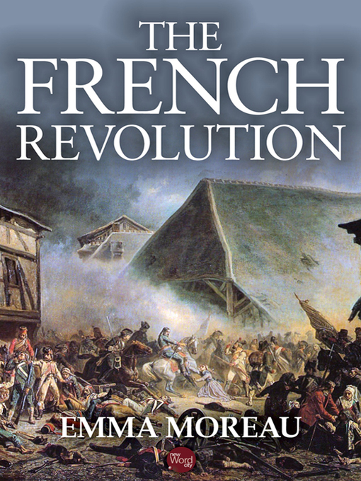 Title details for The French Revolution by Emma Moreau - Available
